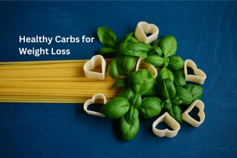 Healthy Carbs for Weight Loss: Recommendations from a Dietitian